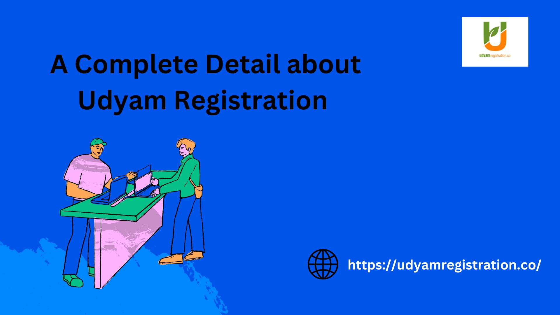 A Complete Detail about Udyam Registration 